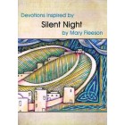 Devotions Inspired By Silent Night By Mary Fleeson